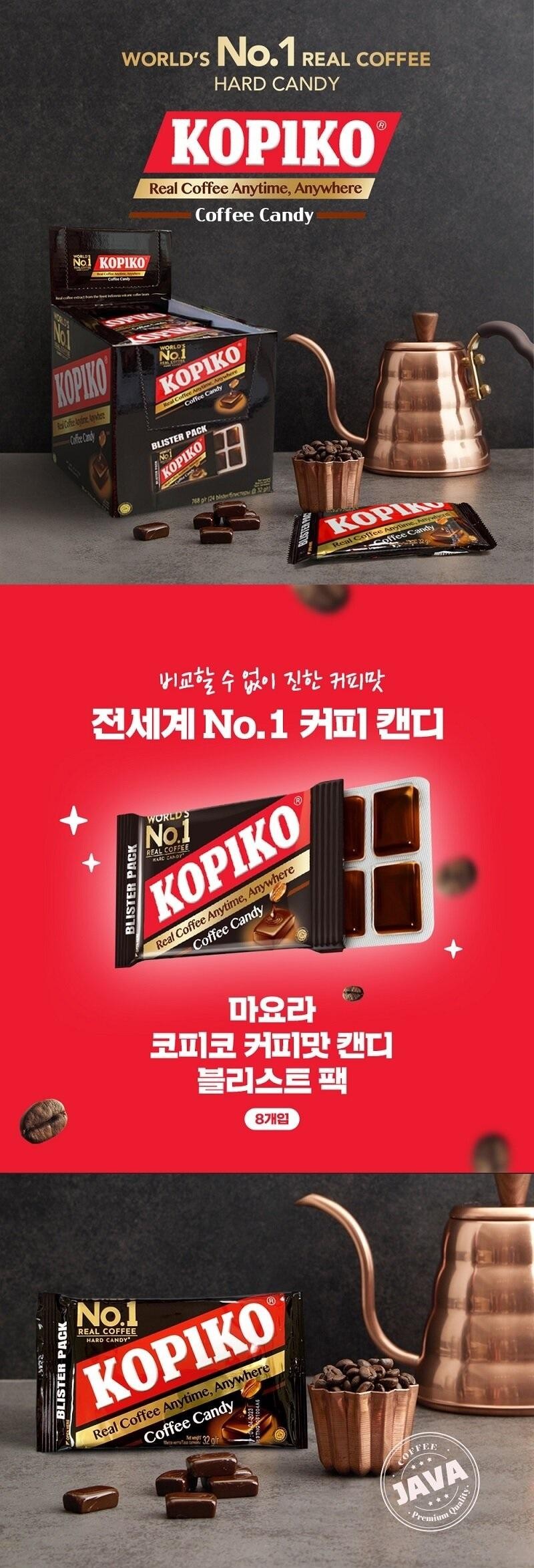 BLISTER PACKBLISTER PACKWORLD'S NO.1 REAL COFFEEHARD CANDYKOPIKOReal Coffee Anytime, AnywhereCoffee CandyⓇNo KOPIKOKOPIKOReal Coffe Agdine ApywhereCoffee CandyNo.1KOPIKOAnywhereReal Coffee Anytime, AnyCoffee CandyBLISTER PACKNOTKOPIKO丑768 or 24 blister fraction &KOPIKReal Coffee Anytime, AnywhereCoffee Candy비교할 수 없이 진한 커피맛전세계 No.1 커피 캔디WORLD'SNo.1REAL COFFEEMARC CANDYKOPIKOReal Coffee Anytime, AnywhereCoffee Candy마요라코피코 커피맛 캔디블리스트팩8개입No.1REAL COFFEEHARD CANDYKOPIKOReal Coffee Anytime, AnywhereCoffee Candy32 ofCOFFEEJAVA***Premium Quality